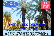 Hyères-Les-Palmiers Côte-d'Azur Hôtel Mercure 4*  Salon Dali, Session Sculpture Février 2023 Médaille Universelle des Arts, des Styles et de la Création contemporaine 2023