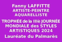 Fanny LAFFITTE artiste peintre aquarelliste a participé à la Journée Mondiale des Styles Artistiques 2024, créée par les Editions des musées et de la culture, elle a présenté des aquarelles de haute qualité qui ont été primées