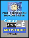 LE POLE EXPOSITION SUD COTE-D'AZUR; AU COEUR DE L'ACTUALITE DU TALENT ARTISTIQUE, PARTOUT EN FRANCE ET SUR L'INTERNATIONAL. IL FAIT RAYONNER AINSI UN ART FRANCAIS ET EUROPEEN.