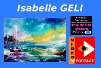VIDEO  ISABELLE GELI, présentation de l'artiste à PEKIN 2014   V.O. 12 mn. 18 s.